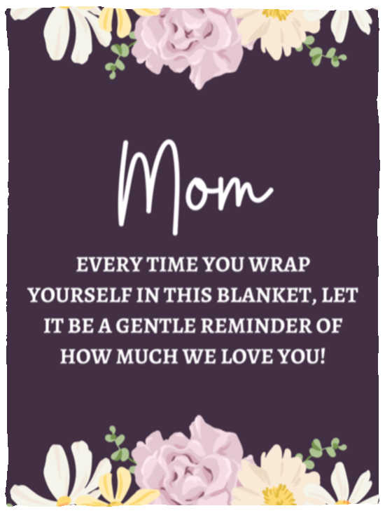 MOM FLOWER BLANKET | MOTHER'S DAY GIFT