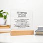 Acrylic Plaque | Stepped Up Dad | Gift for Dad | Father's Day