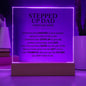Acrylic Plaque | Stepped Up Dad | Gift for Dad | Father's Day
