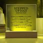 Acrylic Plaque | Stepped Up Dad | Gift for Dad | Father's Day