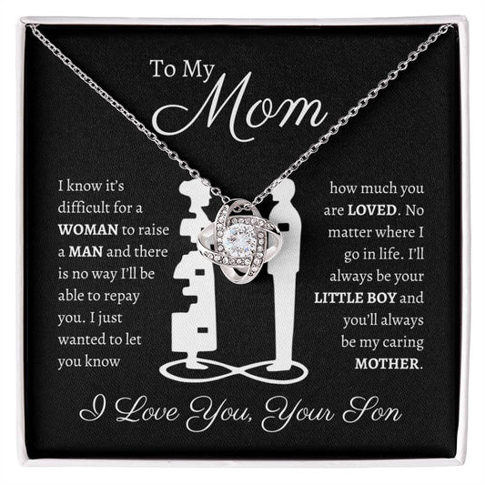 To My Mom Love Your Son | Love Knot Necklace | Difficult To Raise A Man(Pieces of You)